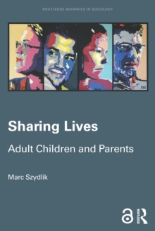 Sharing Lives : Adult Children and Parents