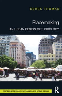 Placemaking : An Urban Design Methodology