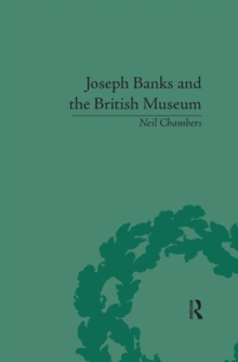 Joseph Banks and the British Museum : The World of Collecting, 1770-1830