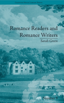 Romance Readers and Romance Writers : by Sarah Green