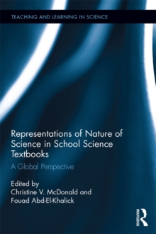 Representations of Nature of Science in School Science Textbooks : A Global Perspective