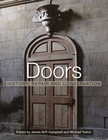 Doors : History, Repair and Conservation