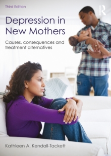 Depression in New Mothers : Causes, Consequences and Treatment Alternatives