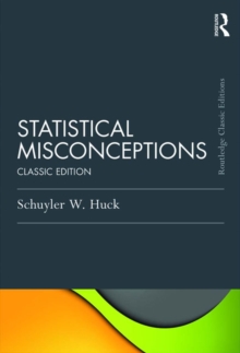 Statistical Misconceptions : Classic Edition