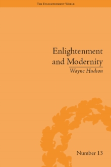 Enlightenment and Modernity : The English Deists and Reform