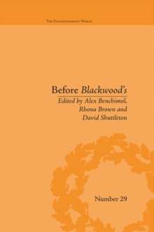 Before Blackwood's : Scottish Journalism in the Age of Enlightenment