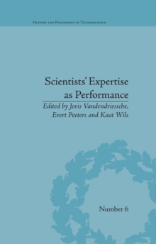 Scientists' Expertise as Performance : Between State and Society, 1860-1960