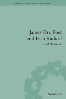 James Orr, Poet and Irish Radical