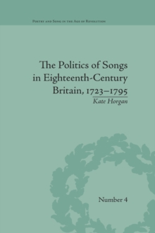 The Politics of Songs in Eighteenth-Century Britain, 17231795