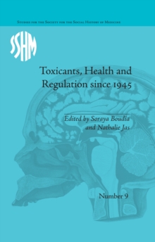 Toxicants, Health and Regulation since 1945