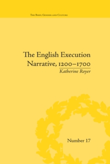 The English Execution Narrative, 1200-1700