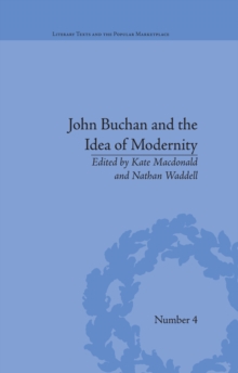 John Buchan and the Idea of Modernity