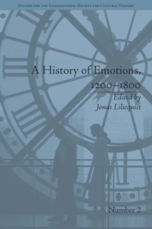 A History of Emotions, 1200-1800