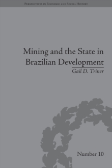 Mining and the State in Brazilian Development