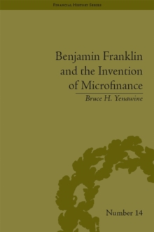 Benjamin Franklin and the Invention of Microfinance