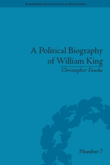 A Political Biography of William King