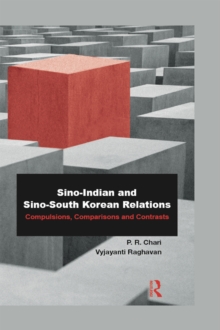 Sino-Indian and Sino-South Korean Relations : Comparisons and Contrasts