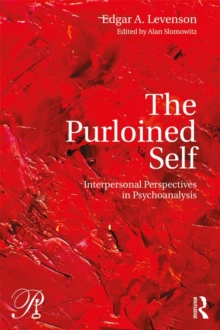 The Purloined Self : Interpersonal Perspectives in Psychoanalysis