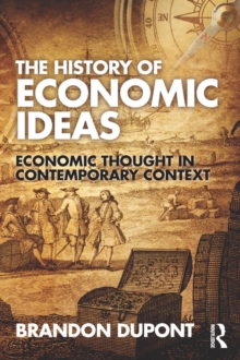 The History of Economic Ideas : Economic Thought in Contemporary Context