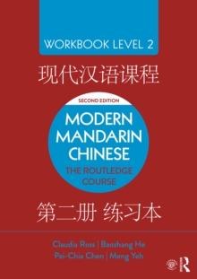 Modern Mandarin Chinese : The Routledge Course Workbook Level 2