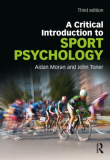 A Critical Introduction to Sport Psychology : A Critical Introduction