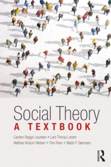 Social Theory : A Textbook