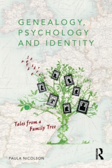 Genealogy, Psychology and Identity : Tales from a family tree