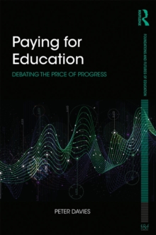 Paying for Education : Debating the Price of Progress