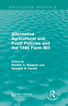 Alternative Agricultural and Food Policies and the 1985 Farm Bill