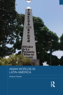 Asian Worlds in Latin America