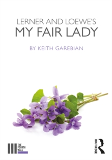 Lerner and Loewe's My Fair Lady