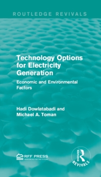 Technology Options for Electricity Generation : Economic and Environmental Factors