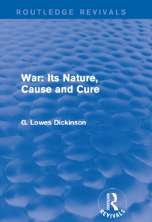 War: Its Nature, Cause and Cure