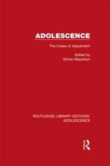 Adolescence : The Crises of Adjustment