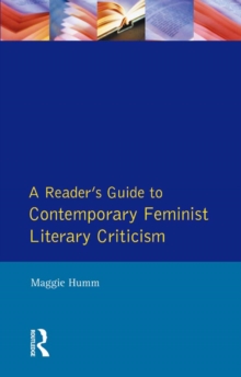 A Readers Guide to Contemporary Feminist Literary Criticism