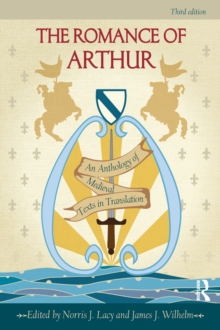 The Romance of Arthur : An Anthology of Medieval Texts in Translation