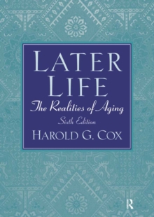 Later Life : The Realities of Aging