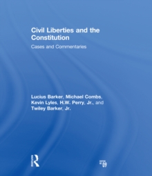 Civil Liberties and the Constitution : Cases and Commentaries