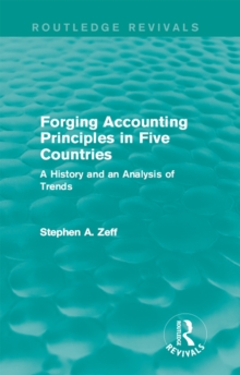 Forging Accounting Principles in Five Countries : A History and an Analysis of Trends