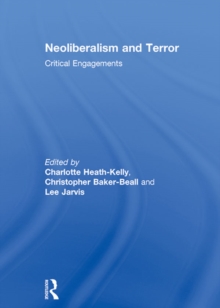 Neoliberalism and Terror : Critical Engagements