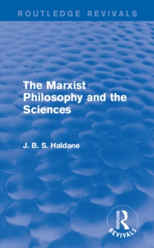 The Marxist Philosophy and the Sciences