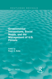 Governmental Inerventions, Social Needs, and the Management of U.S. Forests