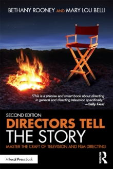 Directors Tell the Story : Master the Craft of Television and Film Directing