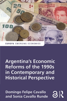 Argentina's Economic Reforms of the 1990s in Contemporary and Historical Perspective