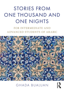 Stories from One Thousand and One Nights : For Intermediate and Advanced Students of Arabic