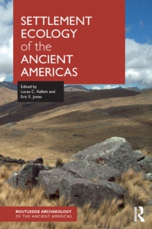 Settlement Ecology of the Ancient Americas