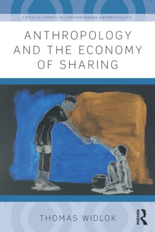 Anthropology and the Economy of Sharing