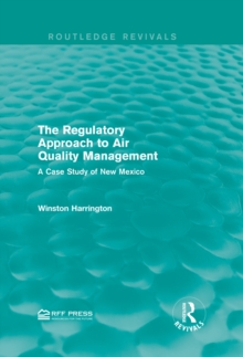 The Regulatory Approach to Air Quality Management : A Case Study of New Mexico