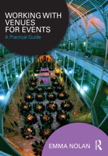 Working with Venues for Events : A Practical Guide