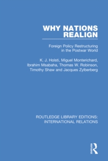 Why Nations Realign : Foreign Policy Restructuring in the Postwar World